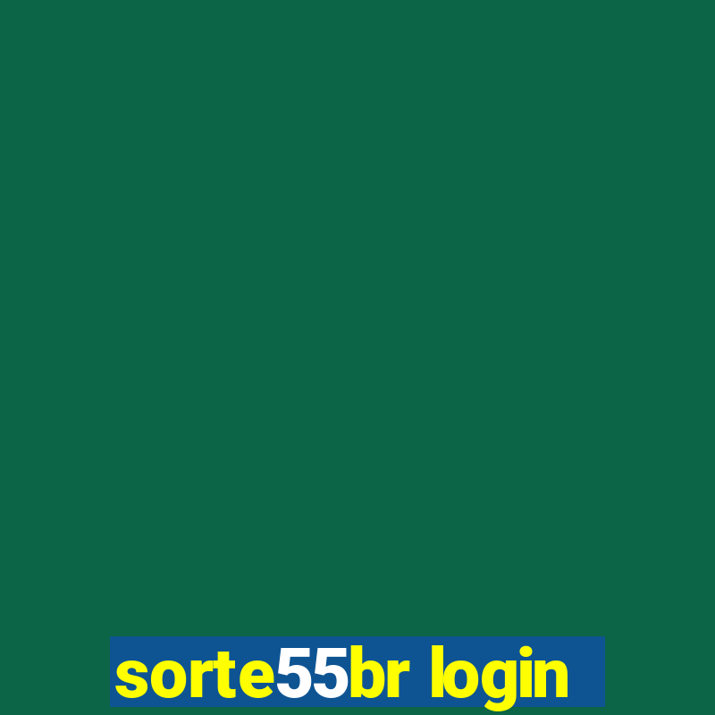 sorte55br login